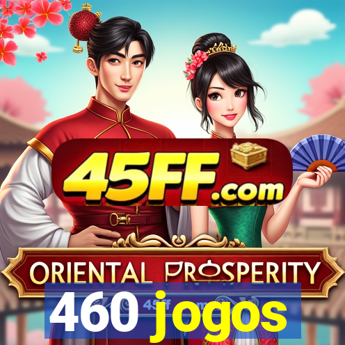 460 jogos